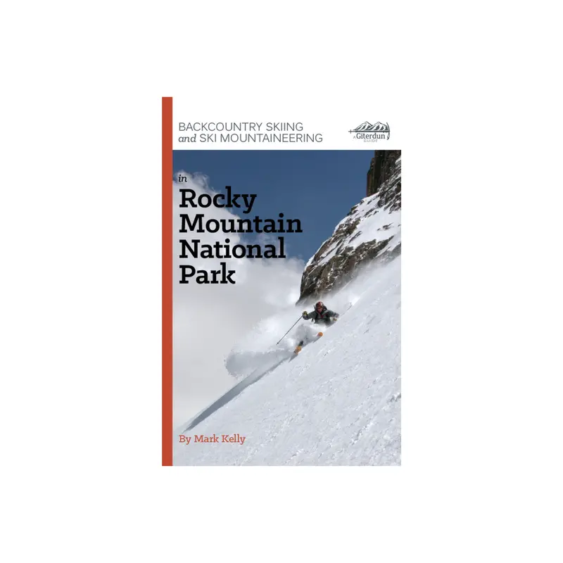 Backcountry Skiing & Mountaineering Guide: Rocky Mountain National Park 1