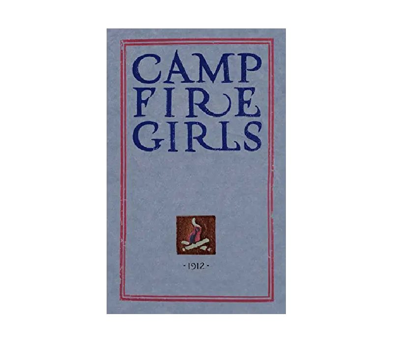 Camp Fire Girls Official Handbook And Activities Guide 1
