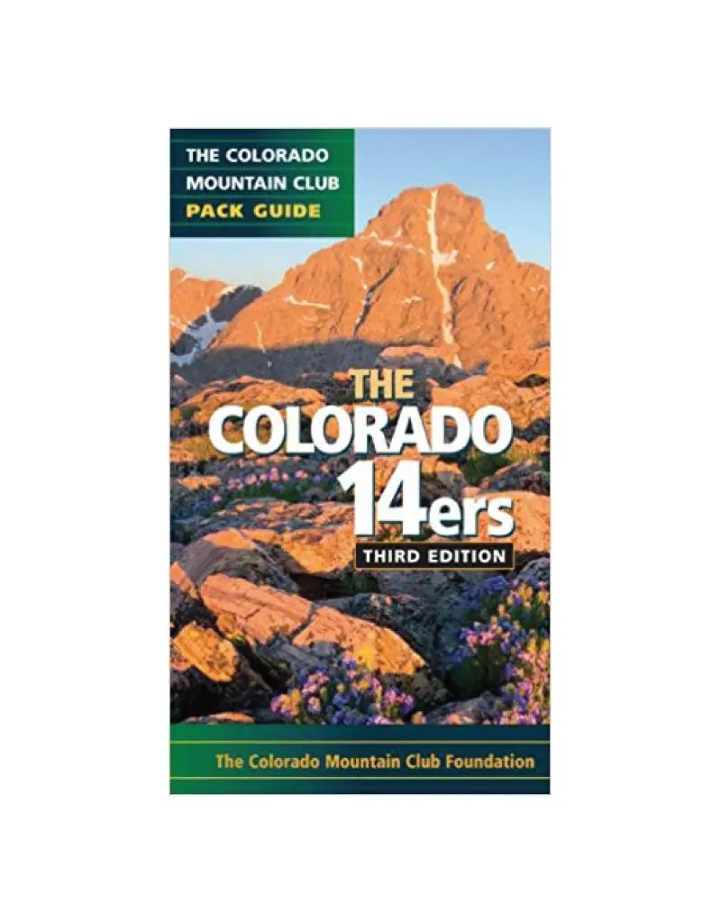Colorado 14Ers Guidebook – Mountain Club–Approved Pack List & Route Planning 1