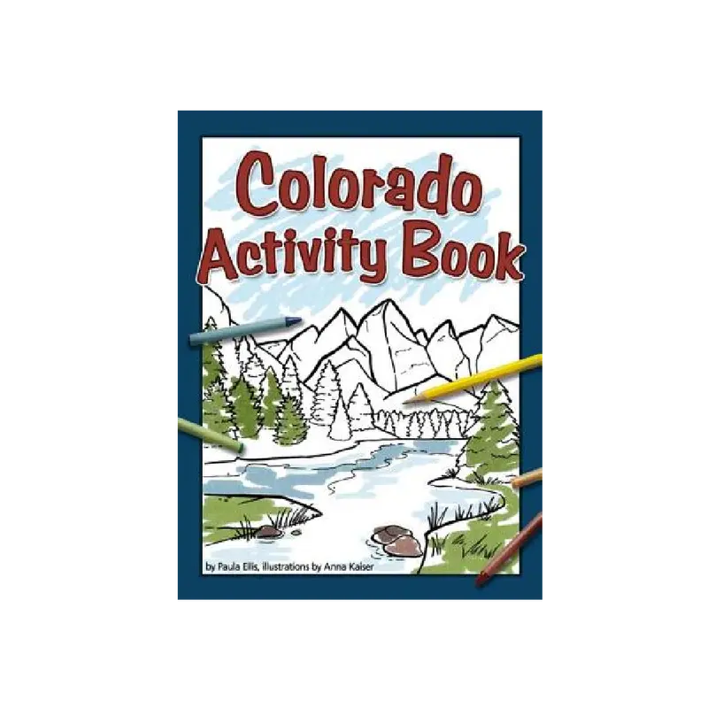 Colorado Activity Book For Kids – Puzzles, Maps & Nature Facts By Ellis & Kaiser 1