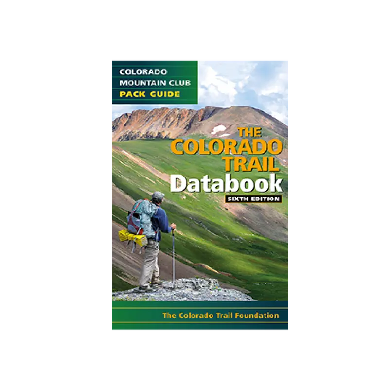 Colorado Trail Data Book – 6Th Edition (Official Trail Reference) 1