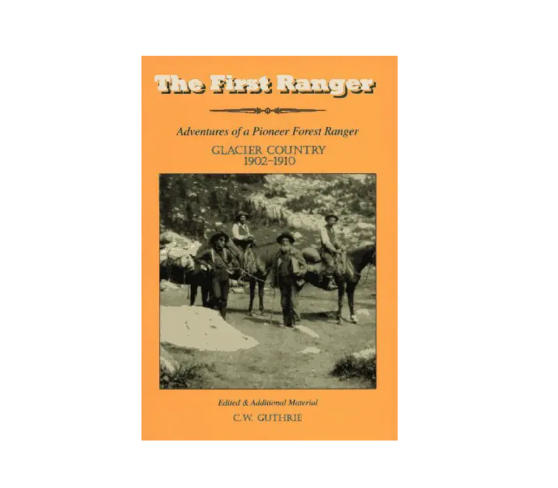 First Rangers: An Outdoor Leadership Primer By C.W. Guthrie 1