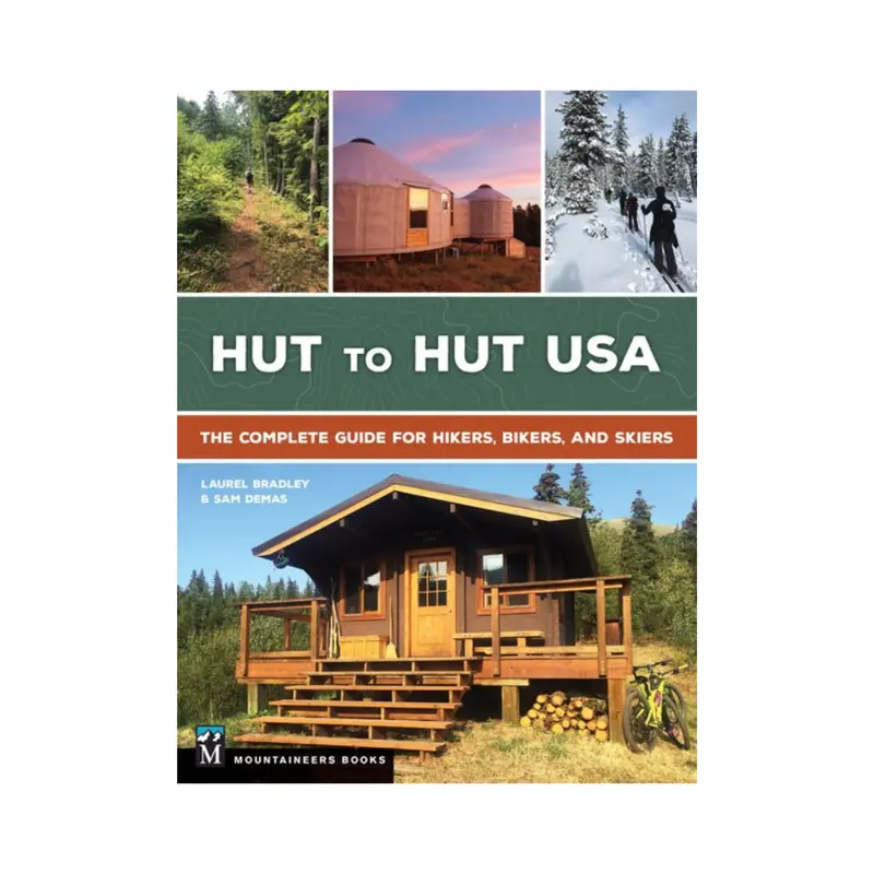 Hut-To-Hut Hiking, Biking, And Skiing Guide Across The Usa 1