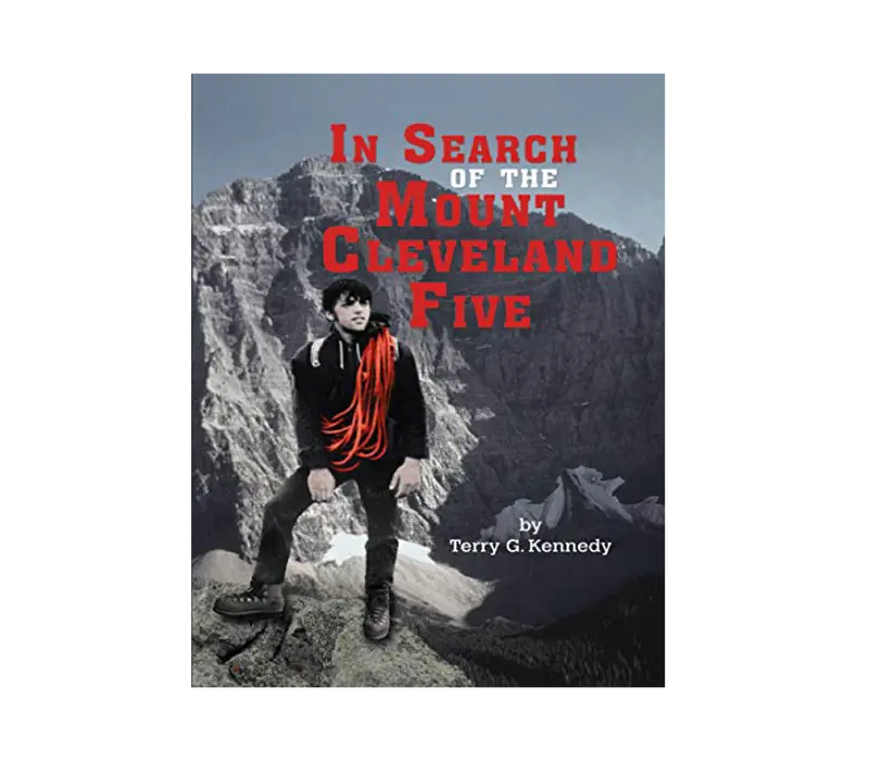 In Search Of The Mount Cleveland Five By T. Kennedy 1