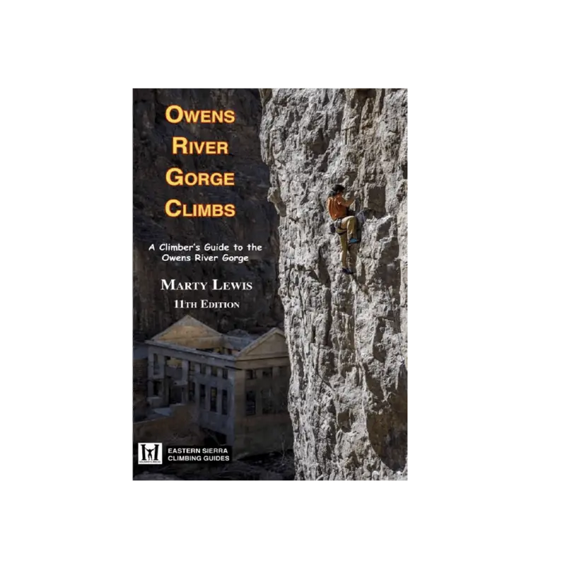 Owens River Gorge Climbing Guide – Marty Lewis Edition 1