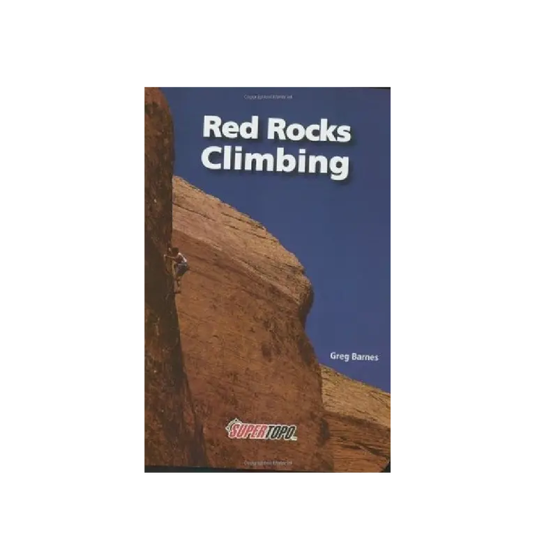 Red Rocks Climbing: A Guide By Greg Barnes 1