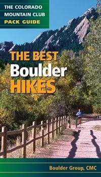 Top Boulder Area Hikes – Colorado Mountain Club Guide 1