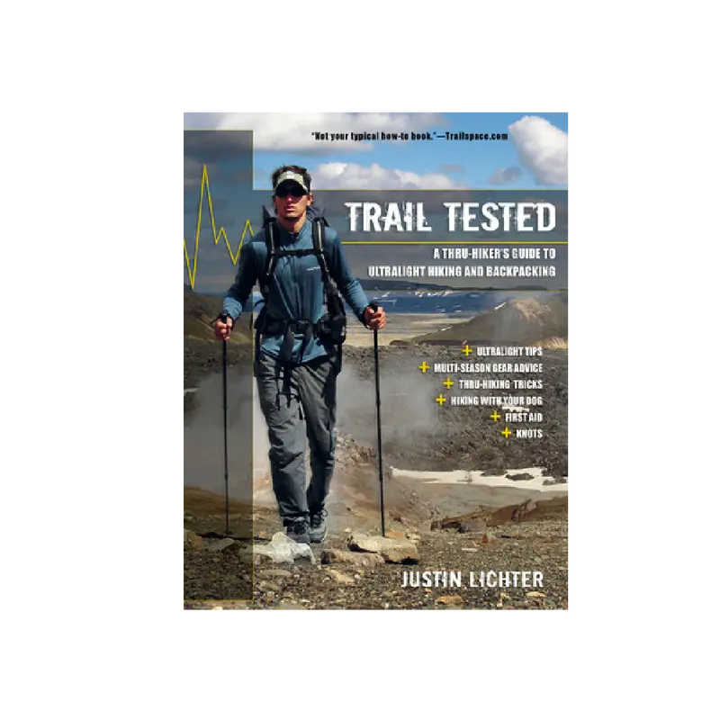 Trail Tested: The Thru-Hiker’S Guide To Ultralight Backpacking 1